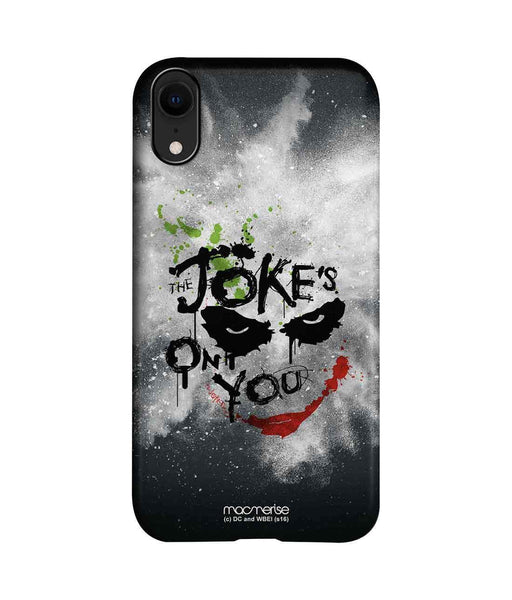 The Jokes On You - Pro Case for iPhone XR