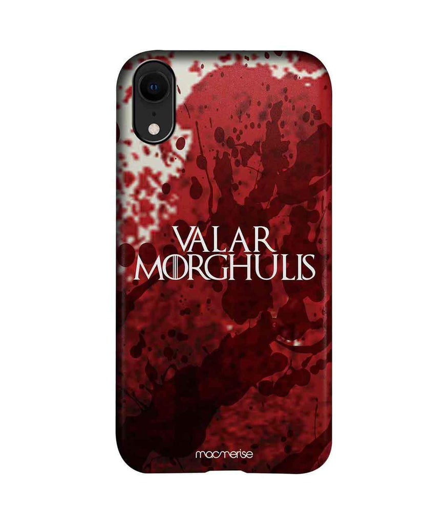 Valar Morghulis - Pro Case for iPhone XR