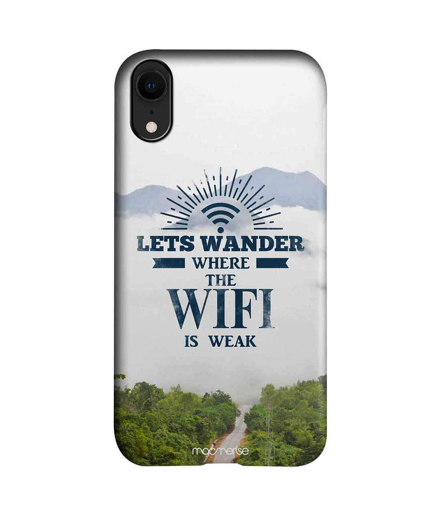 Wander Without Wifi - Pro Case for iPhone XR