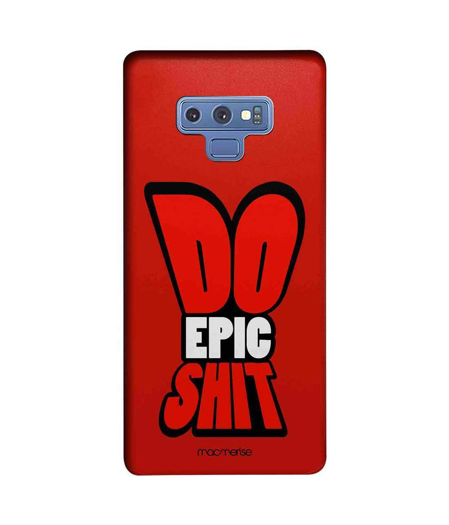 Do Epic Shit - Sublime Case for Samsung Note 9