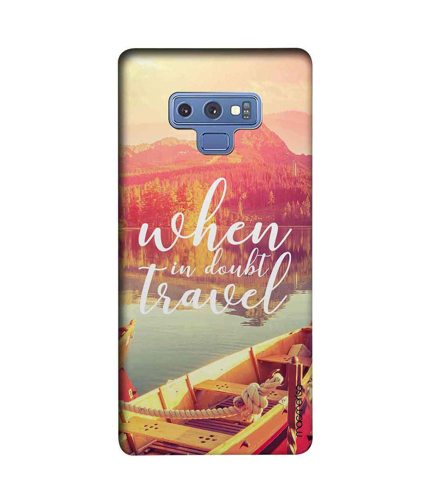 When in Doubt Travel - Sublime Case for Samsung Note 9