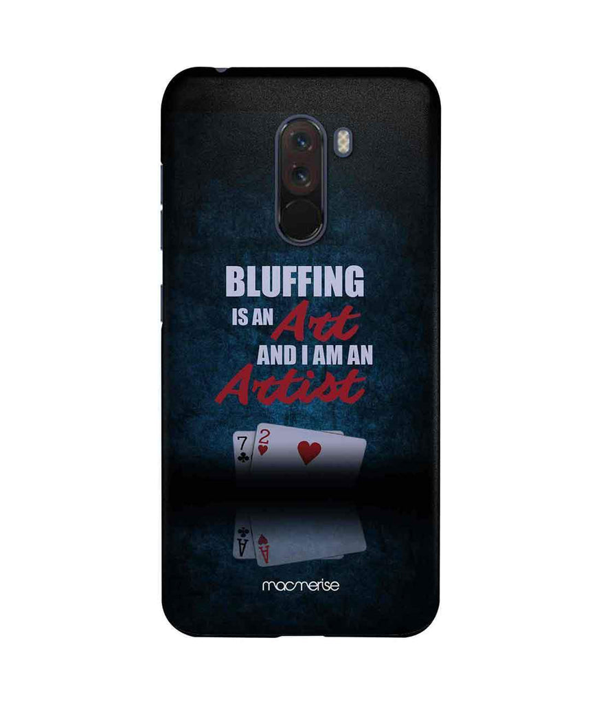 Art of Bluffing - Sublime Case for Xiaomi Poco F1