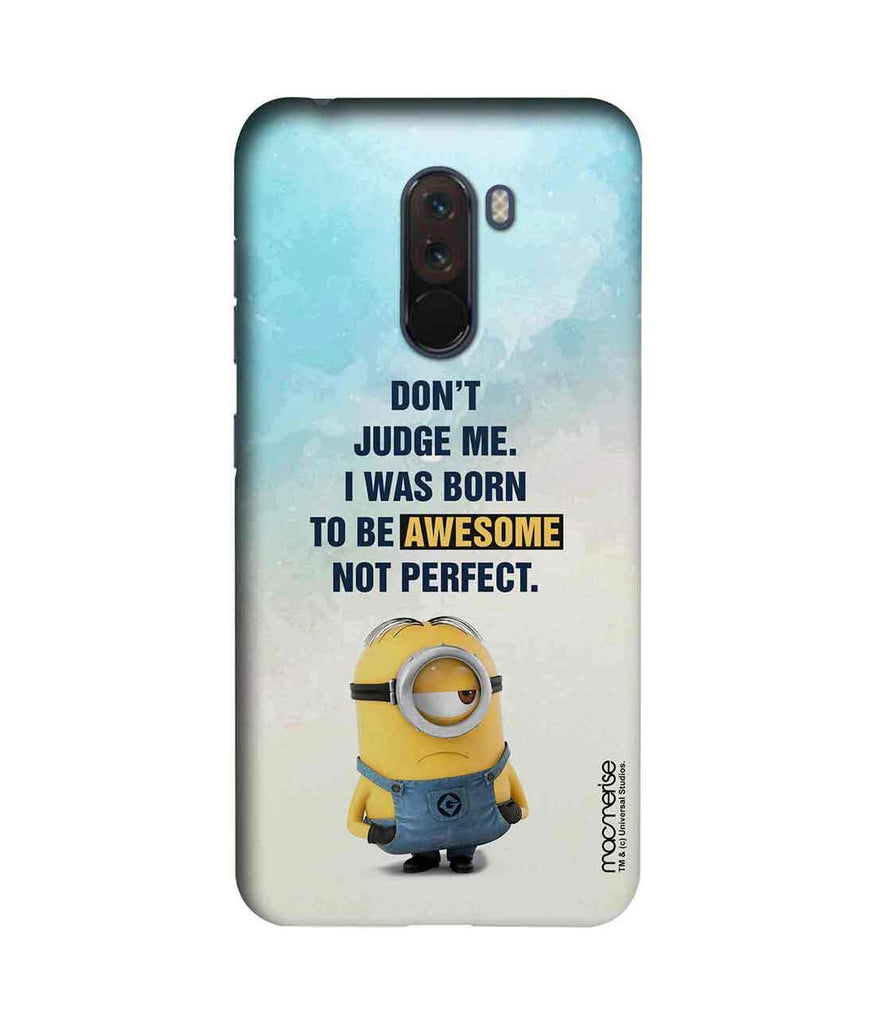 Awesome not Perfect - Sublime Case for Xiaomi Poco F1