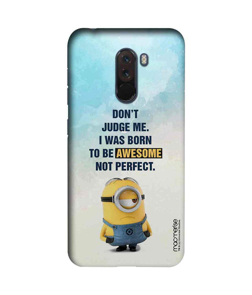 Awesome not Perfect - Sublime Case for Xiaomi Poco F1