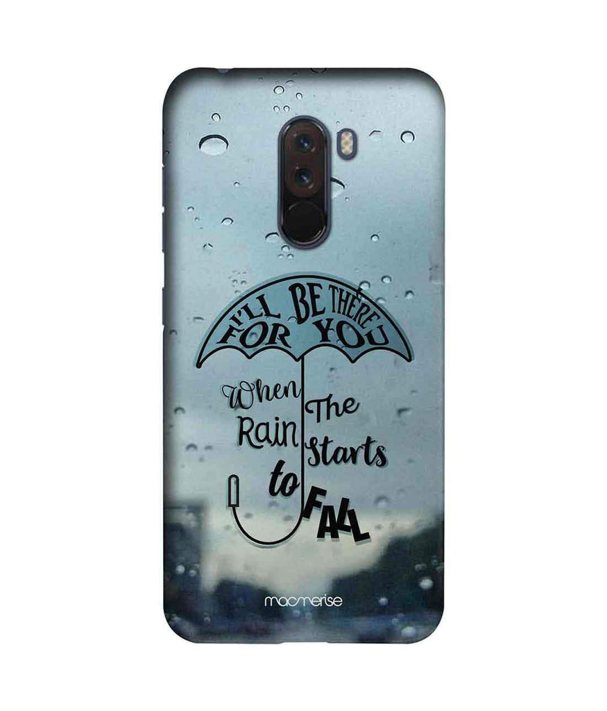 Be There for You - Sublime Case for Xiaomi Poco F1