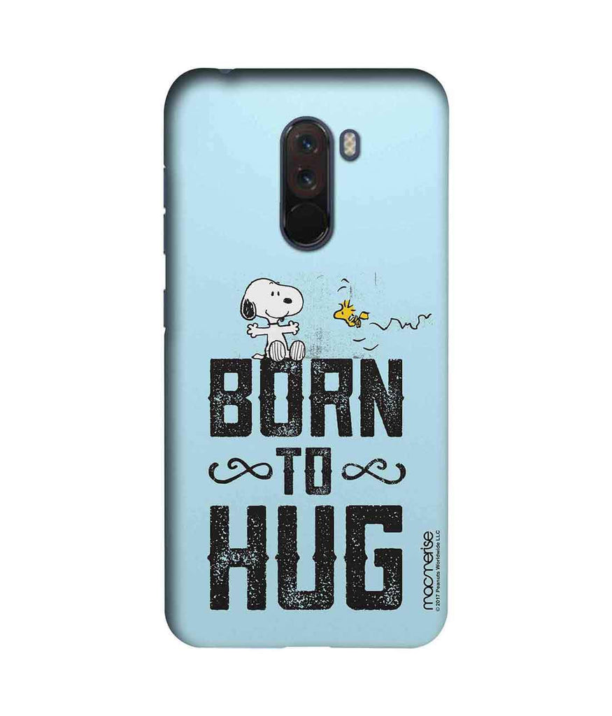 Born to Hug - Sublime Case for Xiaomi Poco F1
