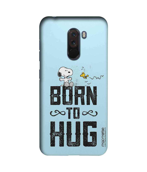 Born to Hug - Sublime Case for Xiaomi Poco F1