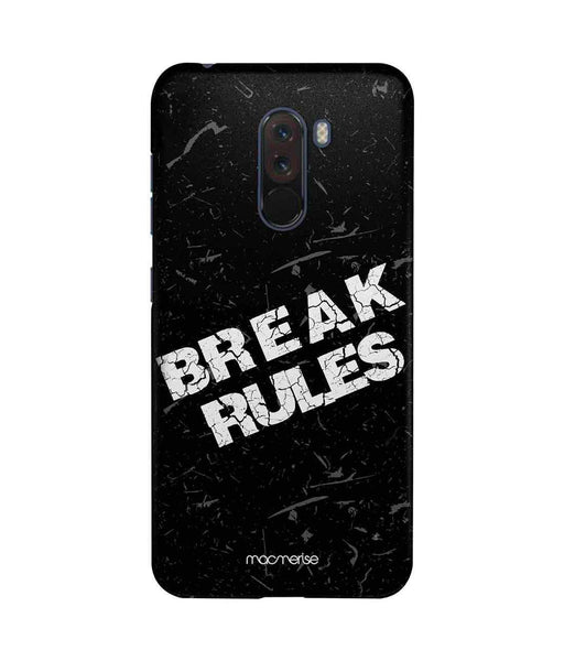 Break Rules - Sublime Case for Xiaomi Poco F1