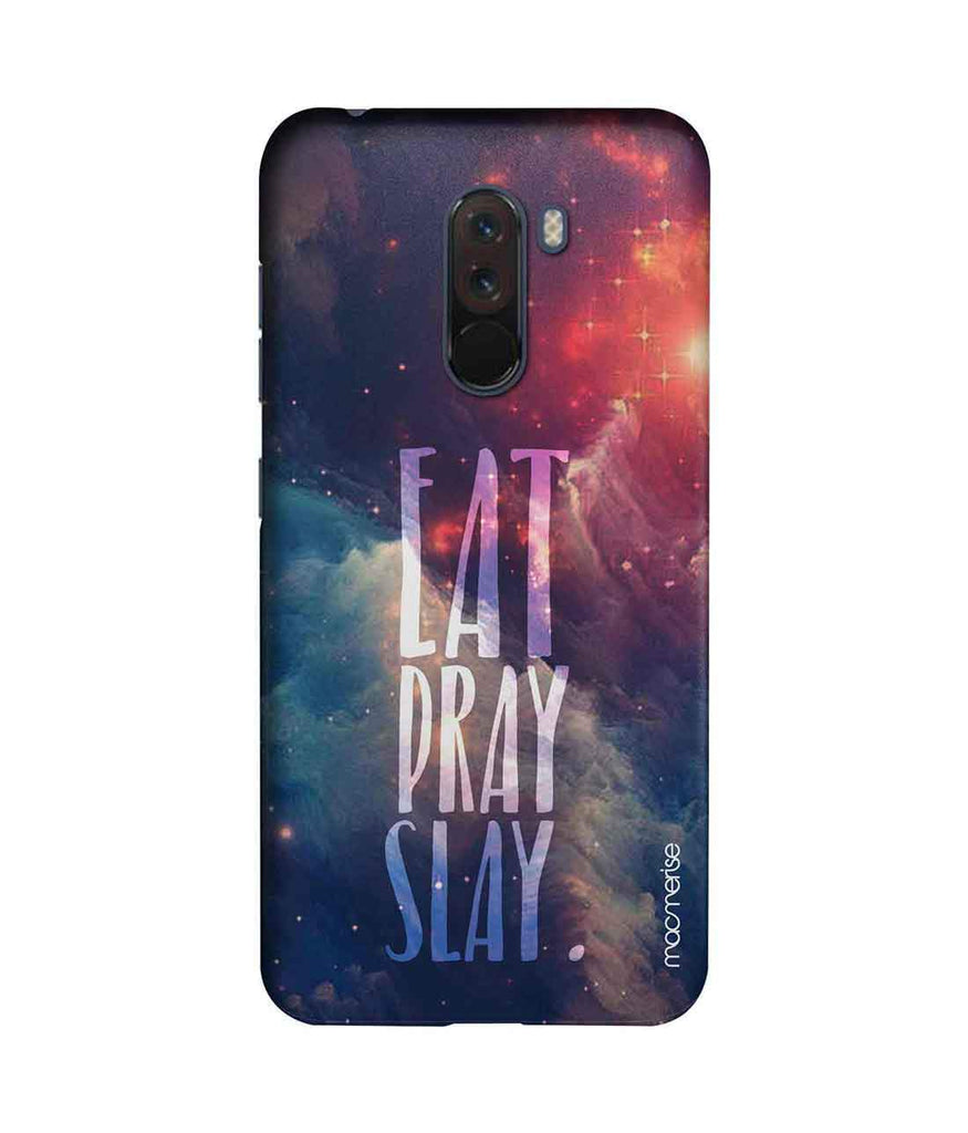 Eat Pray Slay - Sublime Case for Xiaomi Poco F1