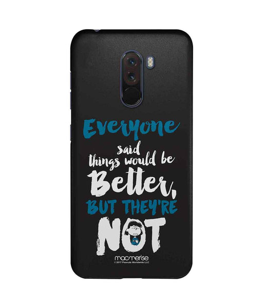 Everyone Better Not - Sublime Case for Xiaomi Poco F1