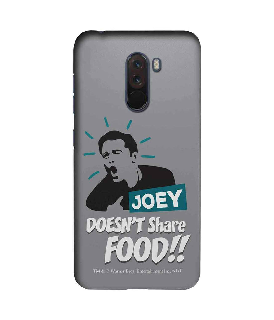 Friends Joey doesnt share food - Sublime Case for Xiaomi Poco F1