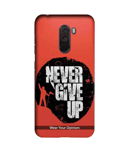 Never give up - Sublime Case for Xiaomi Poco F1