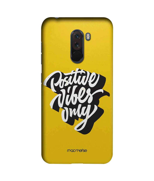 Positive Vibes only - Sublime Case for Xiaomi Poco F1