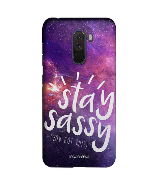 Stay Sassy - Sublime Case for Xiaomi Poco F1